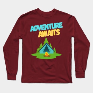 Adventure awaits outdoors camping and hiking Long Sleeve T-Shirt